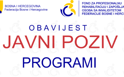 Obavijest o raspisanim Javnim pozivima Fonda za profesionalnu rehabilitaciju i zapošljavanje osoba sa invaliditetom